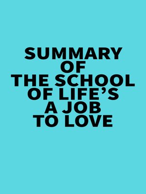 cover image of Summary of the School of Life's a Job to Love